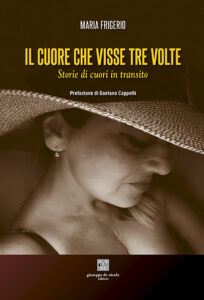 Il cuore che visse tre volte. Storie di cuori in transito